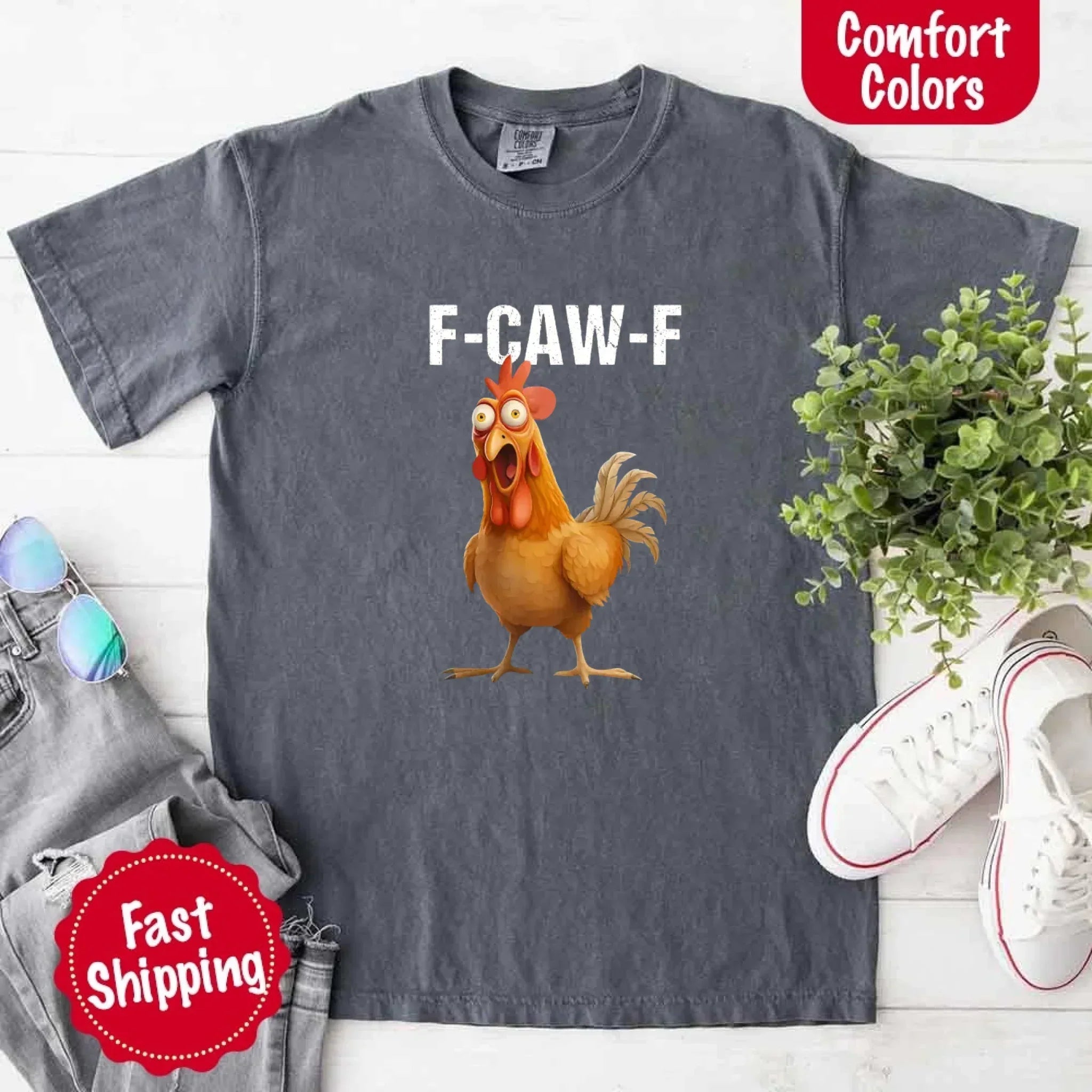 Funny F-Caw-F Rooster Comfort Colors T-shirt