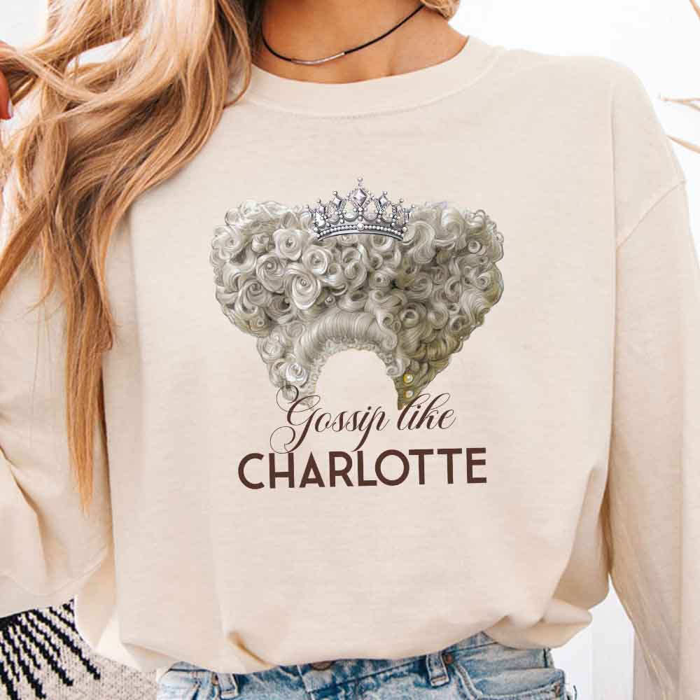 Gossip Like Charlotte Comfort Colors Long Sleeve – Historical Fiction BookTok Shirt