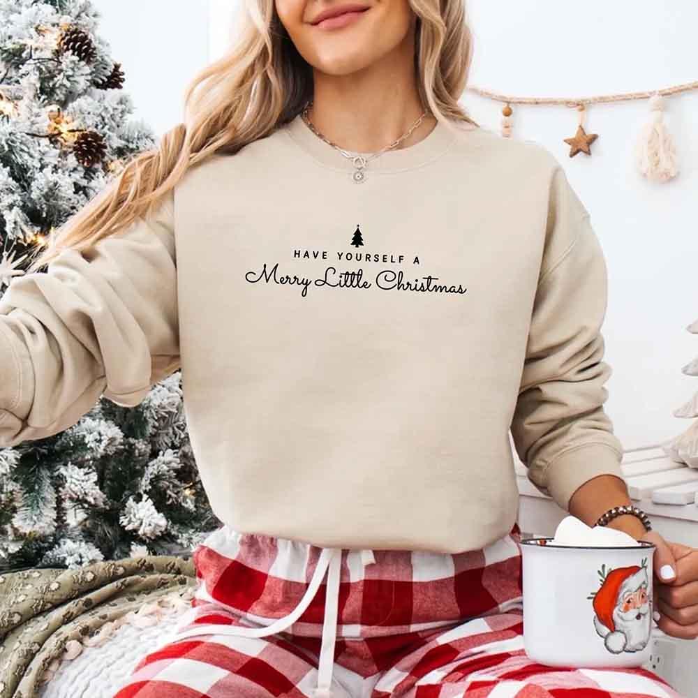 Have Yourself a Merry Christmas Sweatshirt Holiday Crew Neck Gift