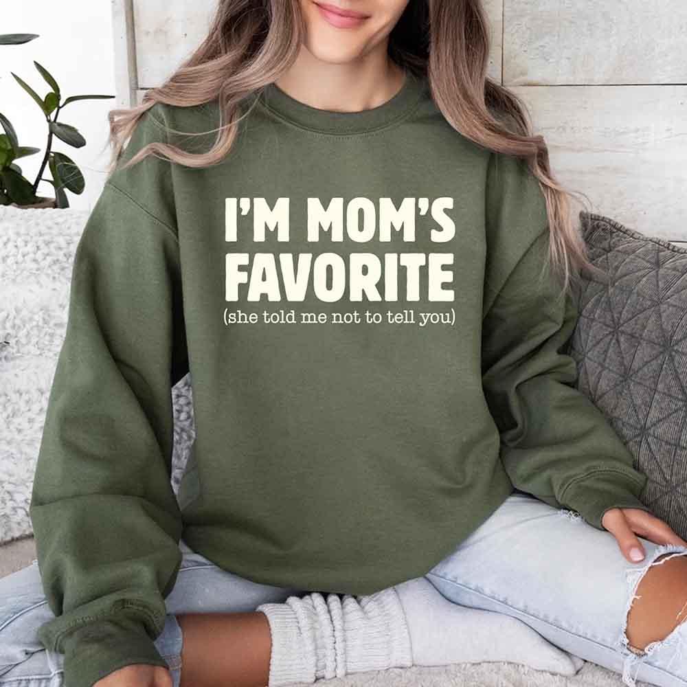 I’m Mom’s Favorite Unisex Sweatshirt - Funny Mom’s Favorite Son & Daughter Sweater