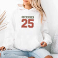 Retro Christmas Hoodie DECEMBER 25 – Festive Holiday Wear