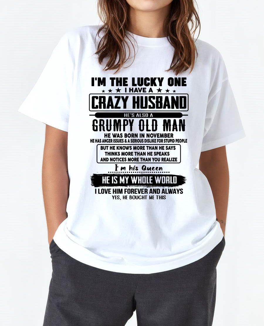 November - I am Lucky One I Have A Crazy Husband - Gift for Wife From Husband - NGHL11 (SKUT-LUCKYONE-11)