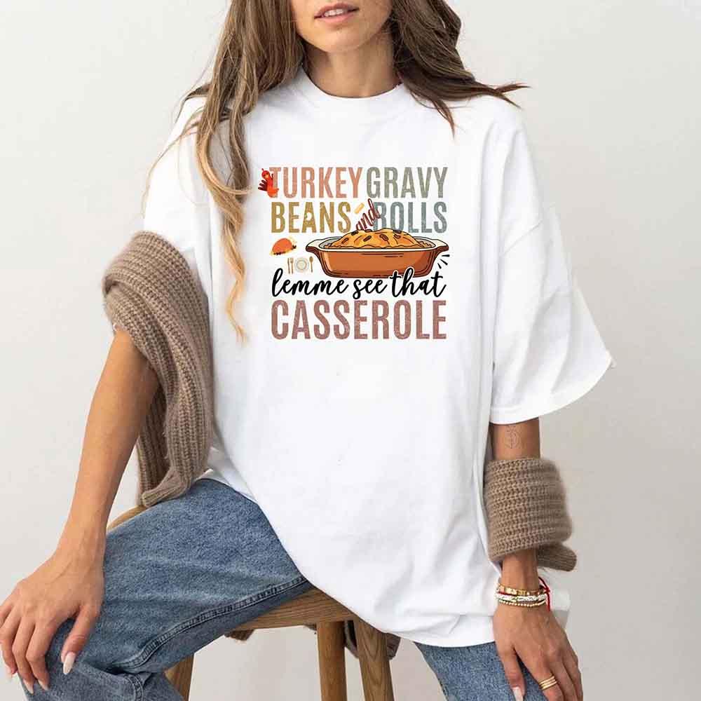 Turkey Gravy Beans & Rolls Shirt – Funny Thanksgiving Casserole Tee