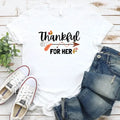 Thankful For Her/Him Valentines Couple T-Shirt – Cute Matching Holiday Tees